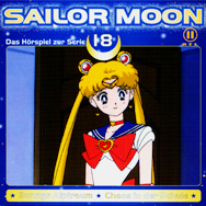 Sailor Moon: Das Hörspiel zur Serie 18 (Bunnys Alptraum / Chaos in der Schule)