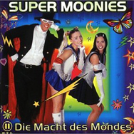 Super Moonies: Die Macht Des Mondes