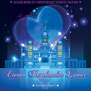 Eterno Resplandor Lunar — Sailor Moon 25th Anniversary Tribute Edition
