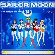 Sailor Moon: Das Hörspiel zur Serie 8 (Im Inneren des Kristalls / Chibiusas Abschied)