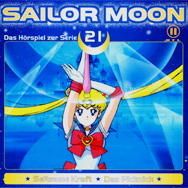 Sailor Moon: Das Hörspiel zur Serie 21 (Seltsame Kraft / Das Picknick)