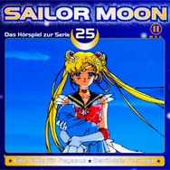 Sailor Moon: Das Hörspiel zur Serie 25 (Eine Falle für Pegasus / Berühmte Freundin)
